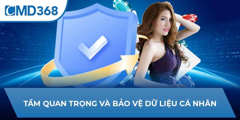Tầm quan trọng và bảo vệ dữ liệu cá nhân